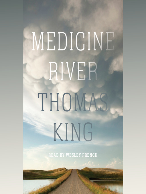 Title details for Medicine River by Thomas King - Available